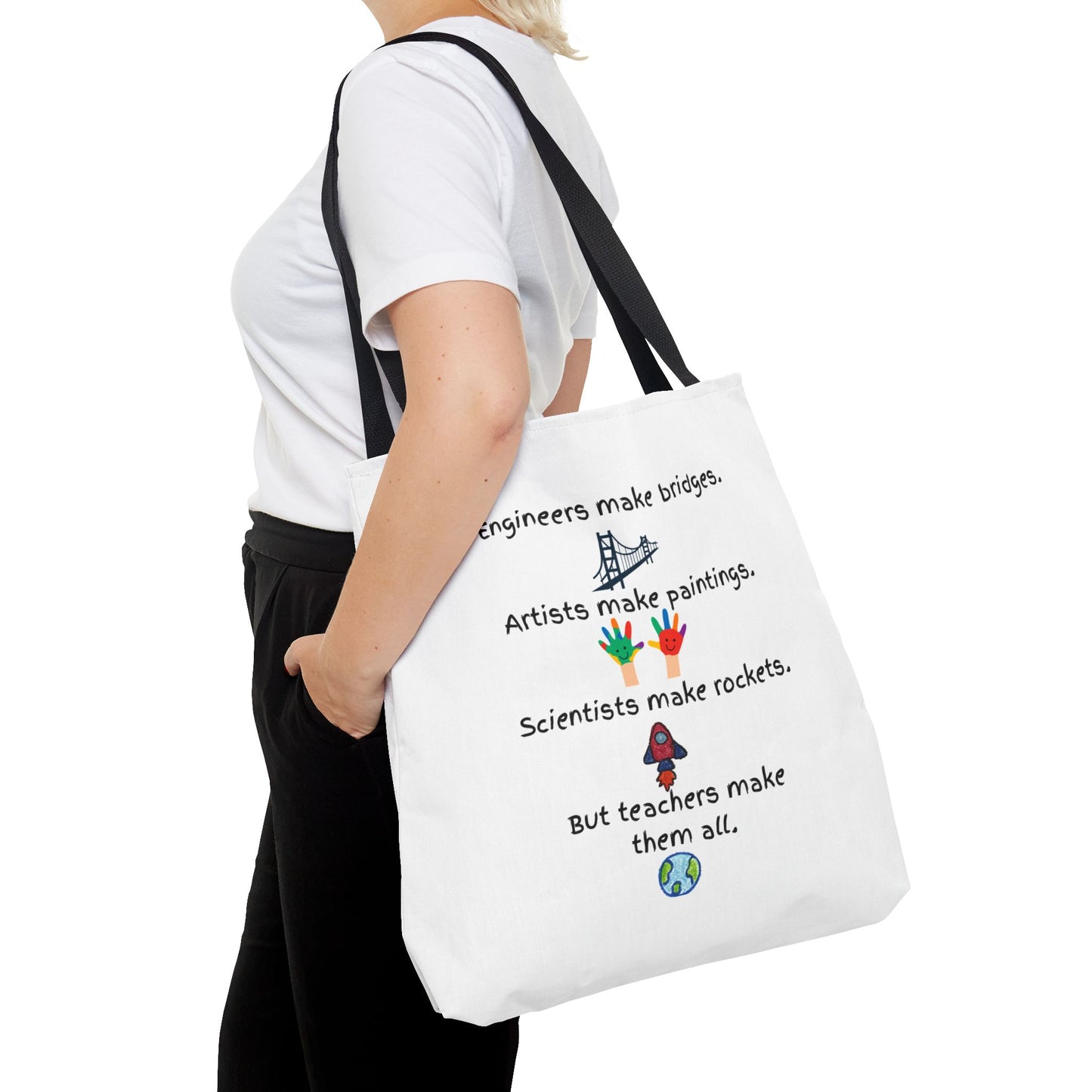 Teachers Make Them All Tote Bag