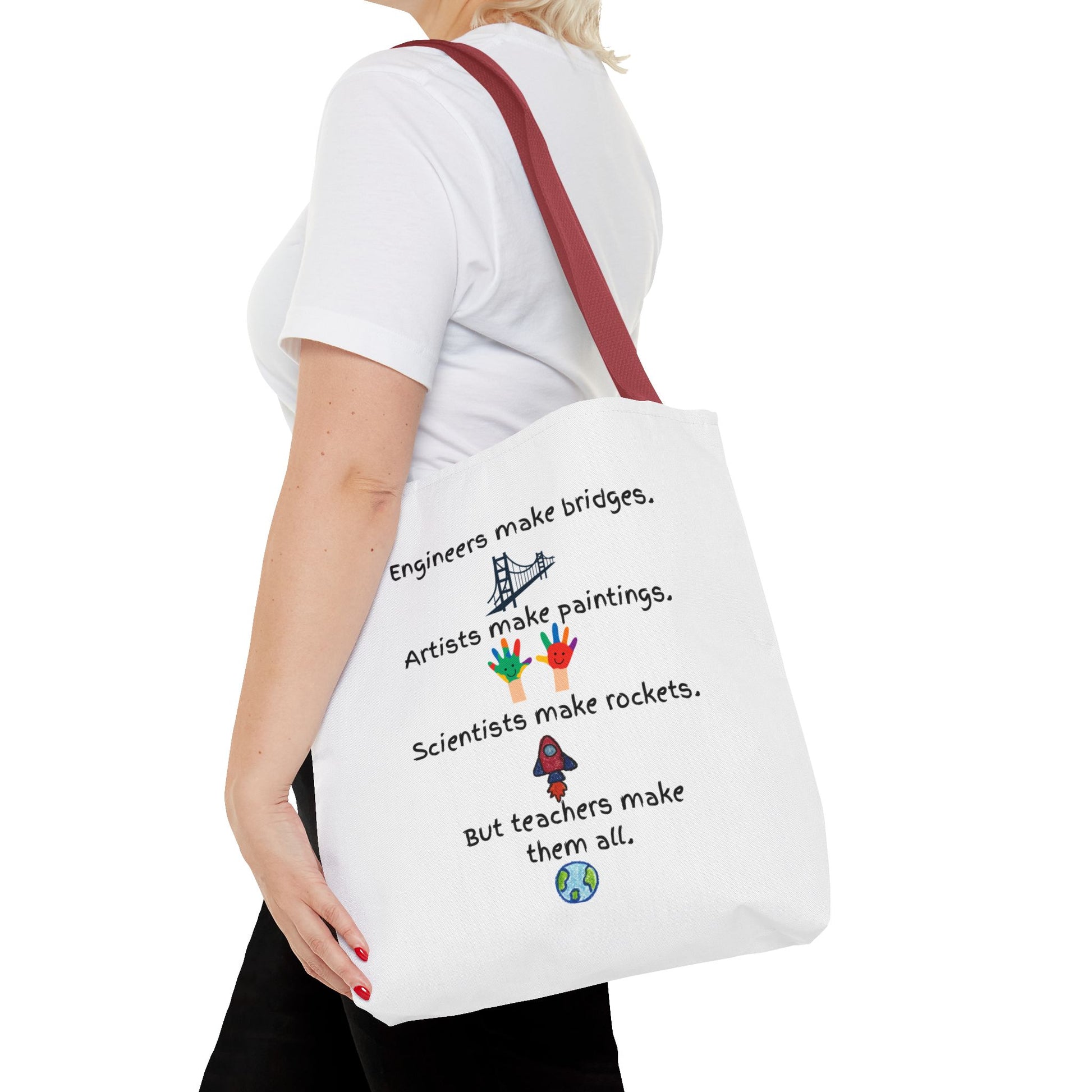 Teachers Make Them All Tote Bag