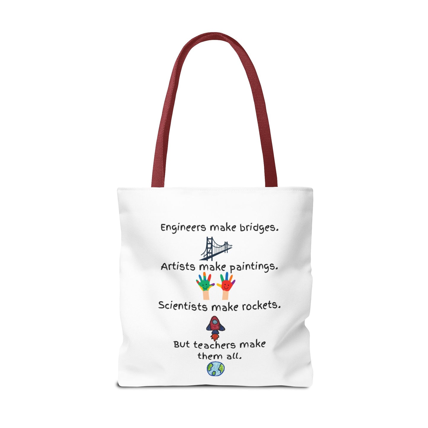 Teachers Make Them All Tote Bag
