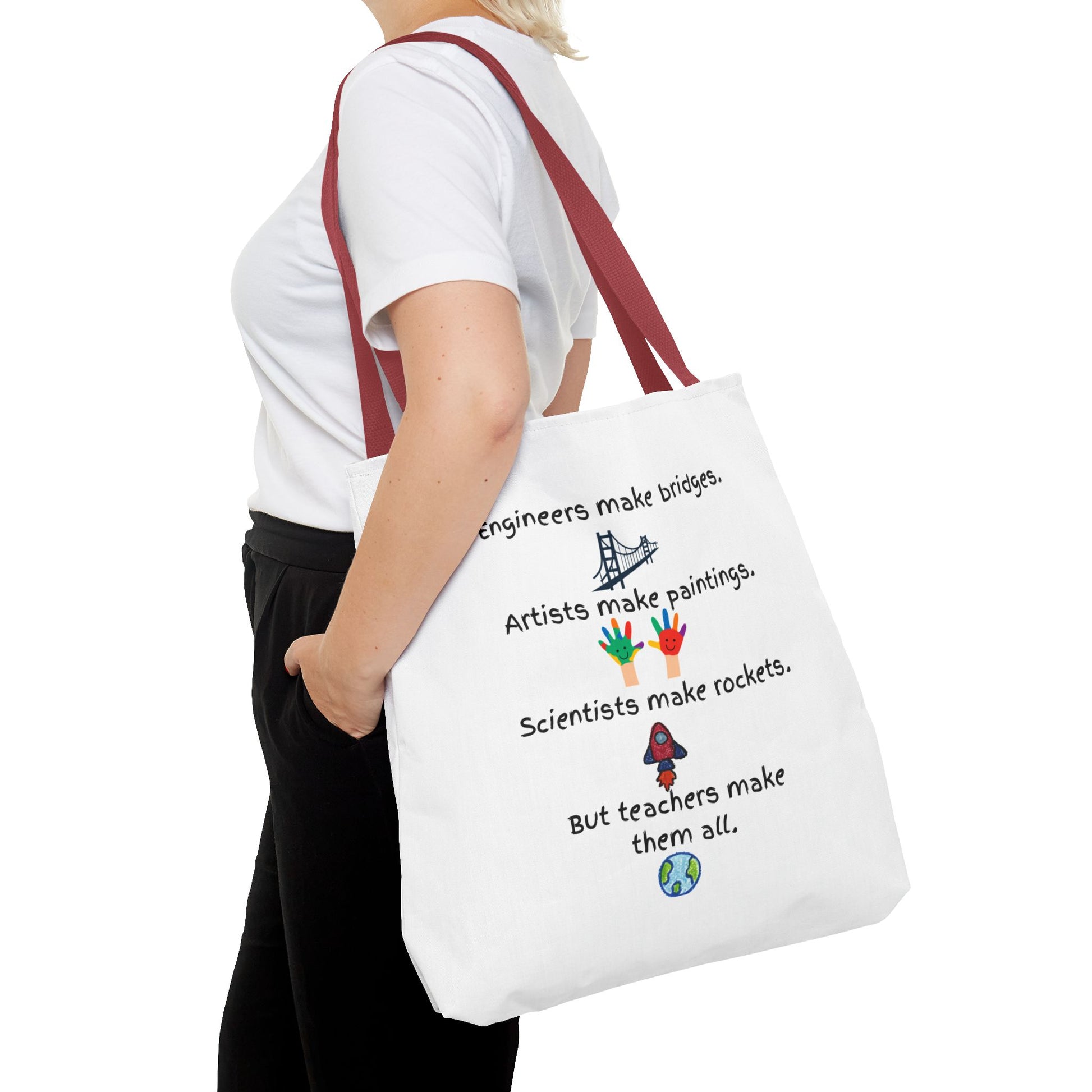Teachers Make Them All Tote Bag