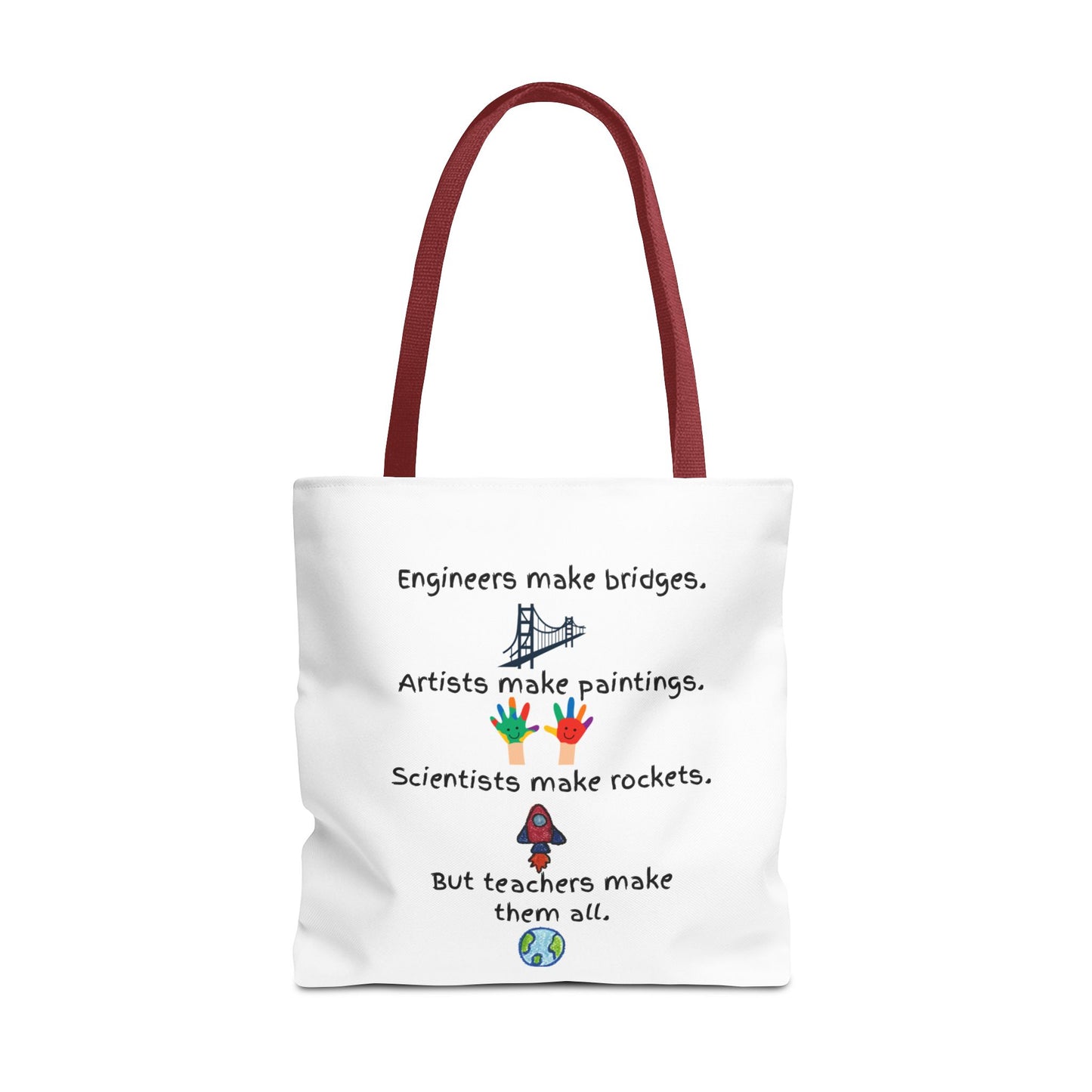 Teachers Make Them All Tote Bag