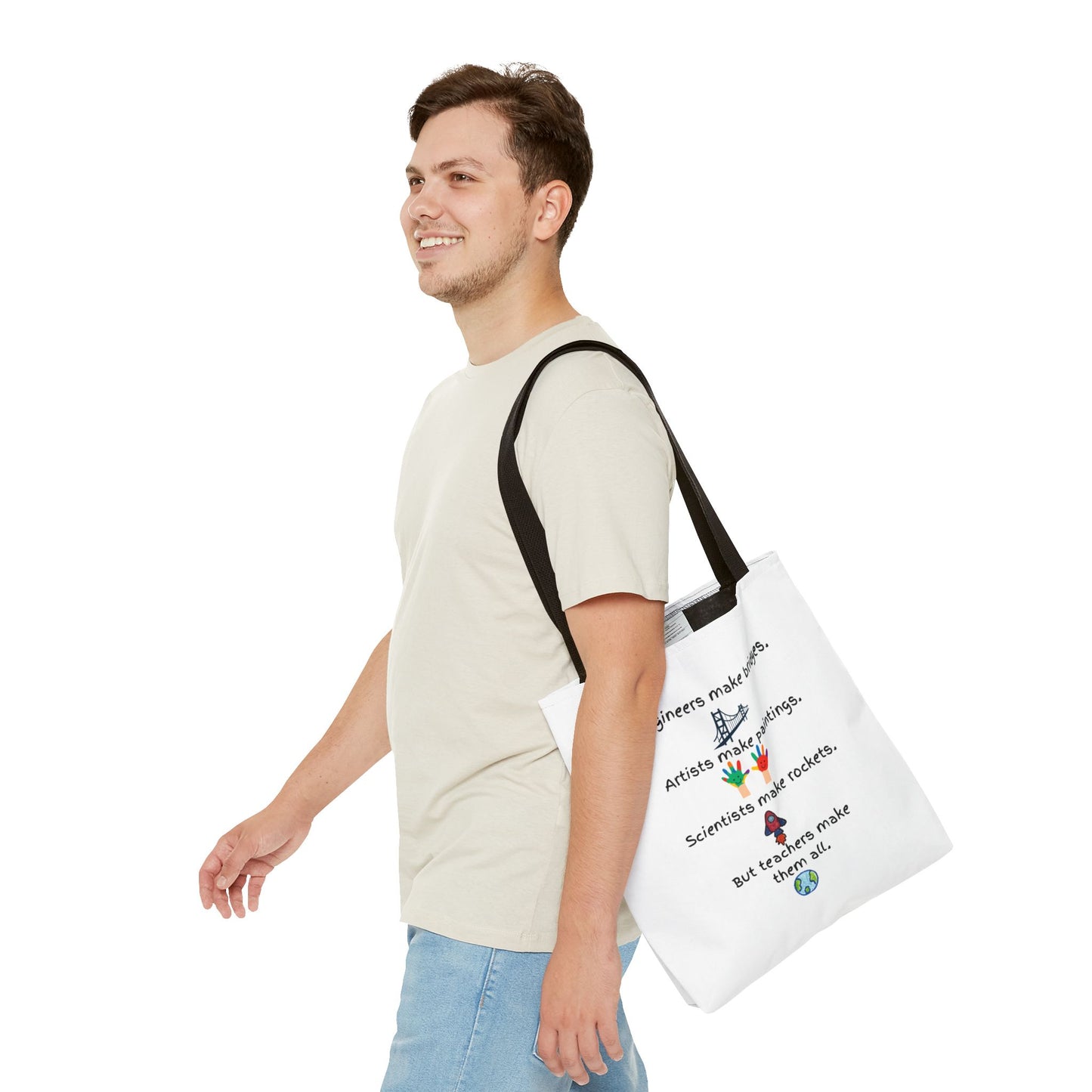 Teachers Make Them All Tote Bag