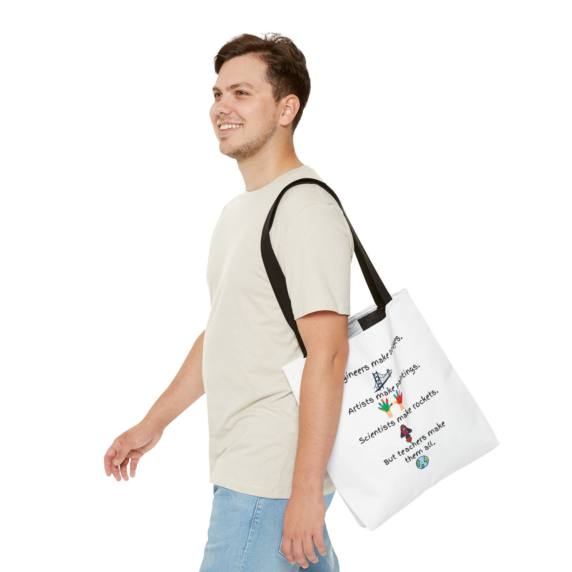 Teachers Make Them All Tote Bag